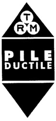 TRM PILE DUCTILE