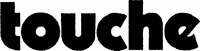 TOUCHE