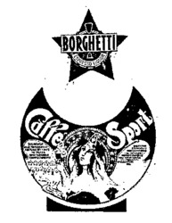 BORGHETTI Caffe Sport