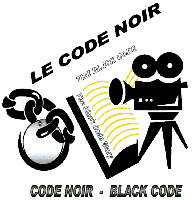 LE CODE NOIR THE BLACK CODE The Black Code Story CODE NOIR - BLACK CODE