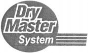 Dry Master System