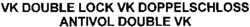 VK DOUBLE LOCK VK DOPPELSCHLOSS ANTIVOL DOUBLE VK