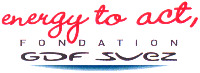 energy to act, FONDATION GDF SUEZ