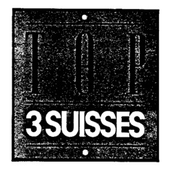 TOP 3 SUISSES