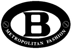 B METROPOLITAN FASHION