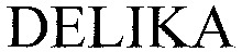 DELIKA
