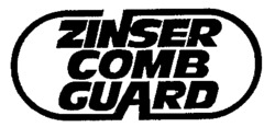 ZINSER COMB GUARD