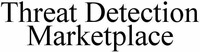 Threat Detection Marketplace