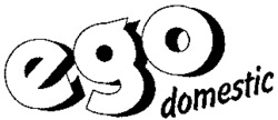 ego domestic