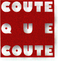 COUTE QUE COUTE