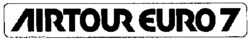 AIRTOUR EURO 7