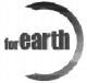 for earth