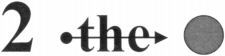 2 the