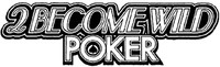 2 BECOME WILD POKER
