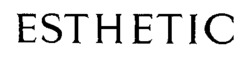 ESTHETIC