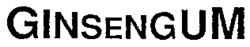 GINSENGUM