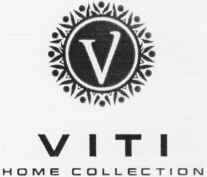 VITI HOME COLLECTION