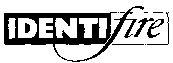 IDENTIfire