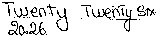 Twenty Twenty six 20.26