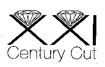 XXI Century Cut