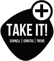 TAKE IT! SCHNELL | GÜNSTIG | TREND