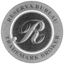R RESERVA BUREAU TRADEMARK BROKER