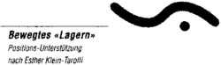 Bewegtes <<Lagern>> Positions-Unterstützung nach Esther Klein-Tarolli