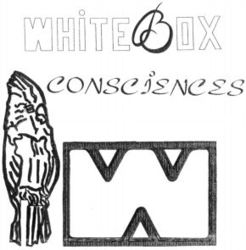 W WHITEBOX CONSCIENCES