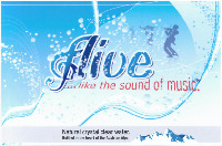 Live ...like the sound of music. Natural crystal clear water.