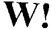 W!