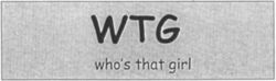WTG who's that girl