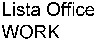 Lista Office WORK