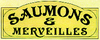 SAUMONS & MERVEILLES