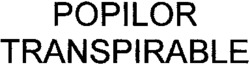 POPILOR TRANSPIRABLE