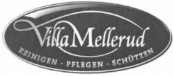 Villa Mellerud REINIGEN PFLEGEN SCHÜTZEN SCHÜTZEN
