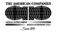 THE AMERICAN COMPANIES AMERICAN SHIPPING COMPANY AMERICAN INTERNATIONAL CARGO