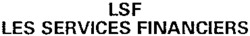 LSF LES SERVICES FINANCIERS