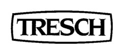TRESCH