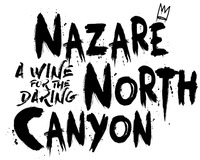 NAZARÉ NORTH CANYON A WINE FOR THE DARING