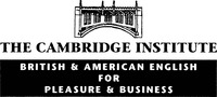 THE CAMBRIDGE INSTITUTE BRITISH & AMERICAN ENGLISH FOR PLEASURE & BUSINESS