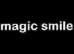 magic smile