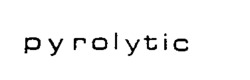 pyrolytic