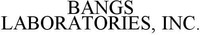 BANGS LABORATORIES, INC.