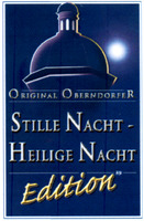 ORIGINAL OBERNDORFER STILLE NACHT - HEILIGE NACHT Edition