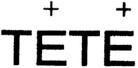 TETE