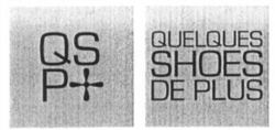 QSP QUELQUES SHOES DE PLUS