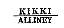 KIKKI ALLINEY