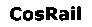 CosRail