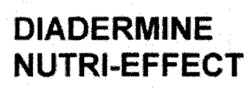 DIADERMINE NUTRI-EFFECT