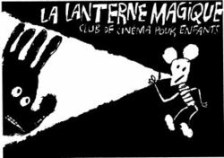 LA LANTERNE MAGIQUE CLUB DE CINÉMA POUR ENFANTS